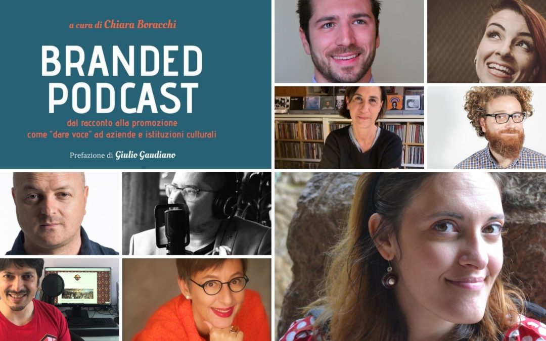 Branded podcast. Di cosa parla il nuovo libro di Archeostorie