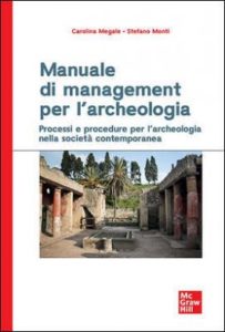 Manuale di management per l'archeologia