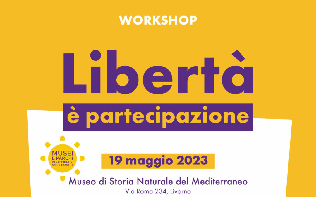 Libertà è partecipazione. Un workshop operativo